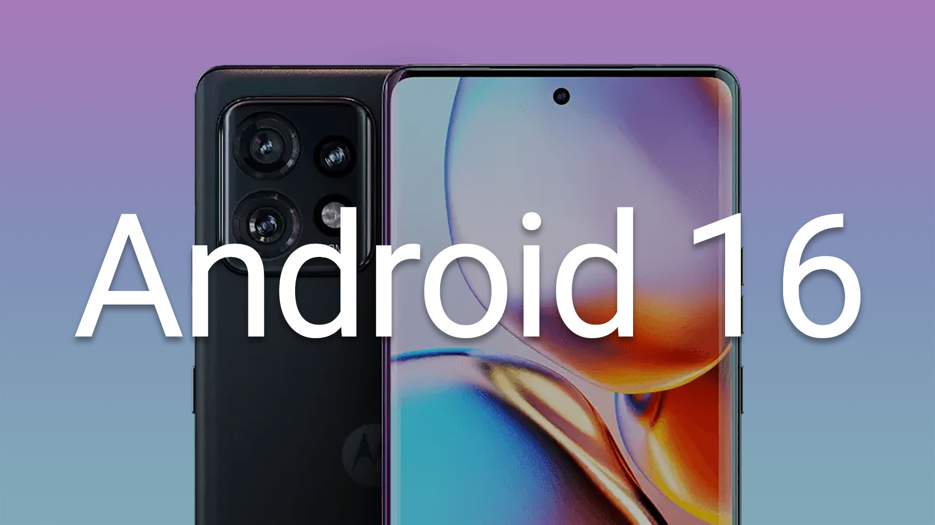 El Motorola Edge+ 2023 se actualiza a Android 16